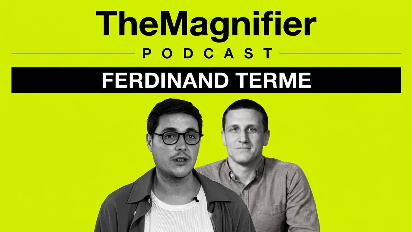 TheMagnifier Podcast | EP 4 | Exclusive : Ferdinand Terme @Pletor 🇫🇷